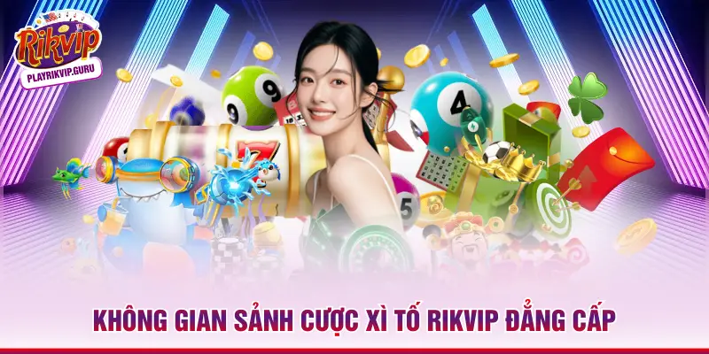 Không gian sảnh cược Xì Tố Rikvip đẳng cấp 